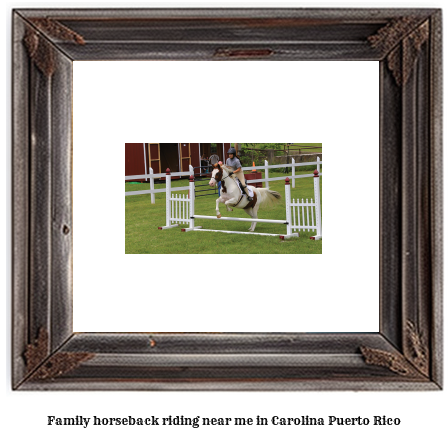 family horseback riding near me in Carolina, Puerto Rico